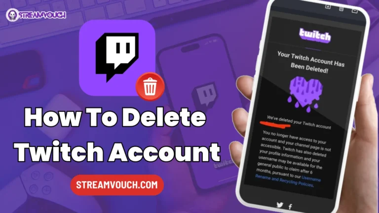 How To Delete Twitch Account